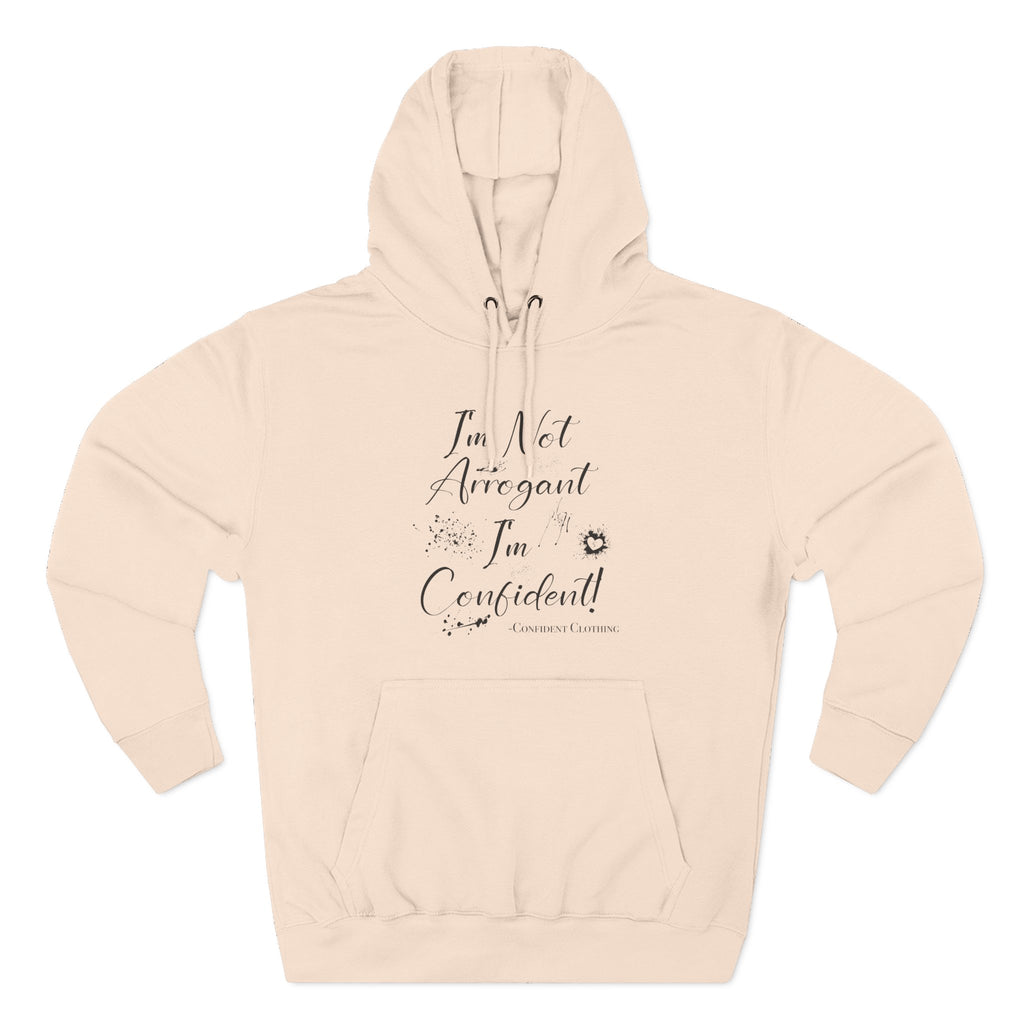 Confident Clothing I'm Not Arrogant I'm Confident Fleece Hoodie 03