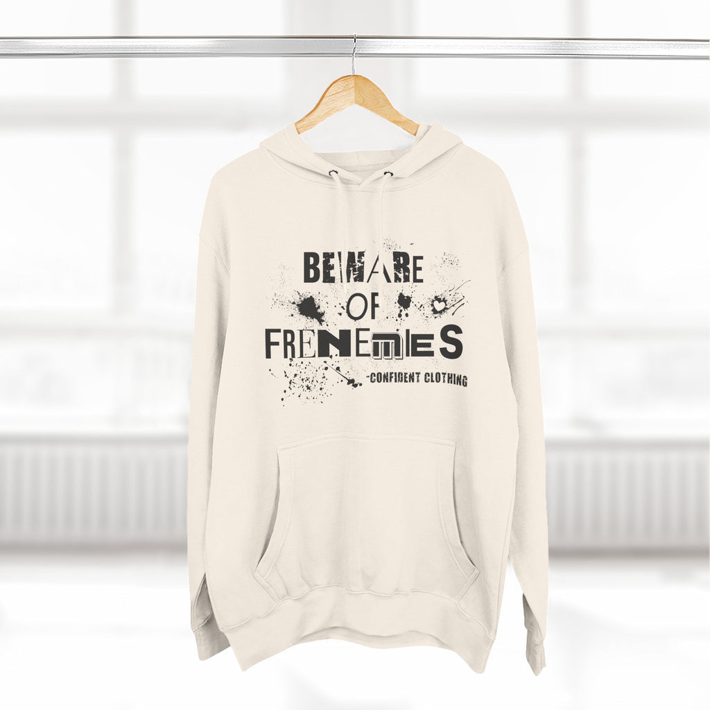 0.6 Confident Clothing Beware of Frenemies Graphic Fleece Hoodie