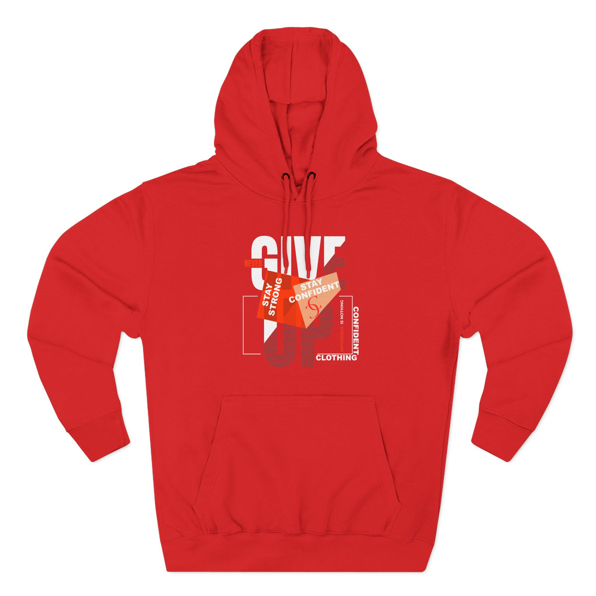 1.1 Confident Clothing Never Give Up Graphic Fleece Hoodie