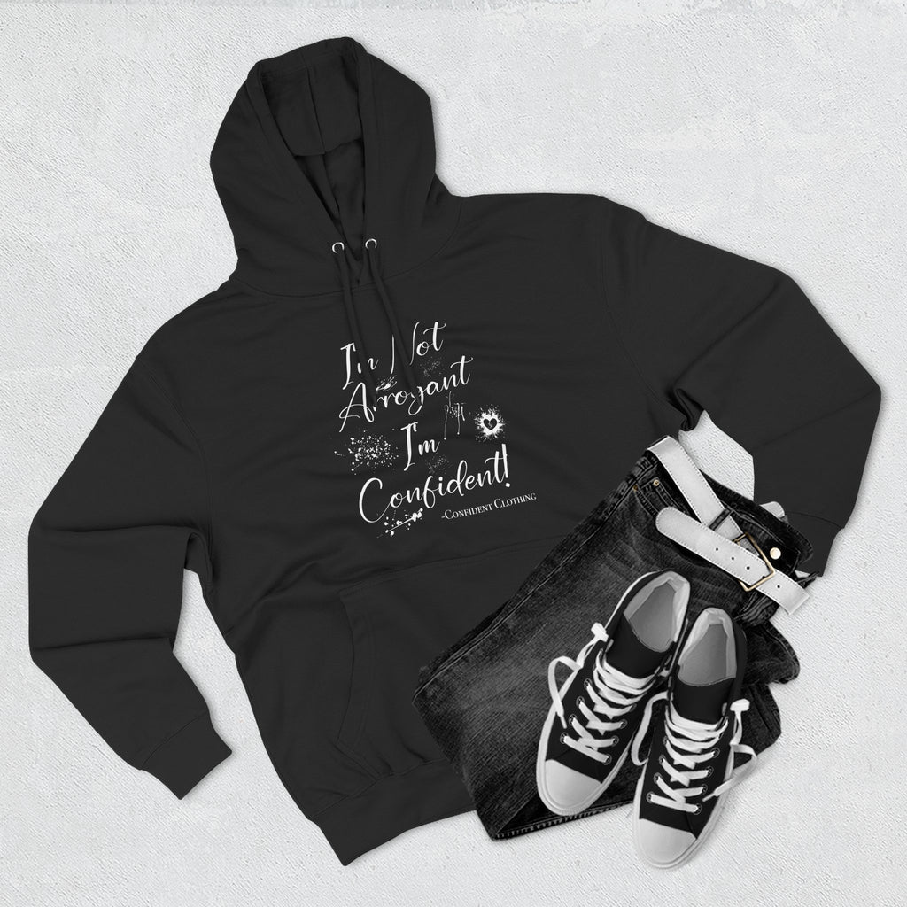 Confident Clothing I'm Not Arrogant I'm Confident Fleece Hoodie 03