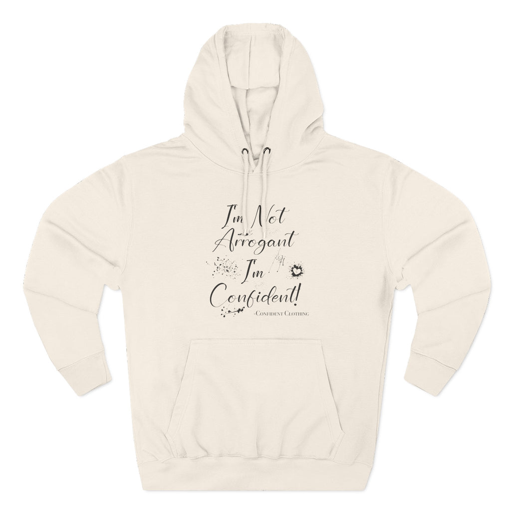 Confident Clothing I'm Not Arrogant I'm Confident Fleece Hoodie 03
