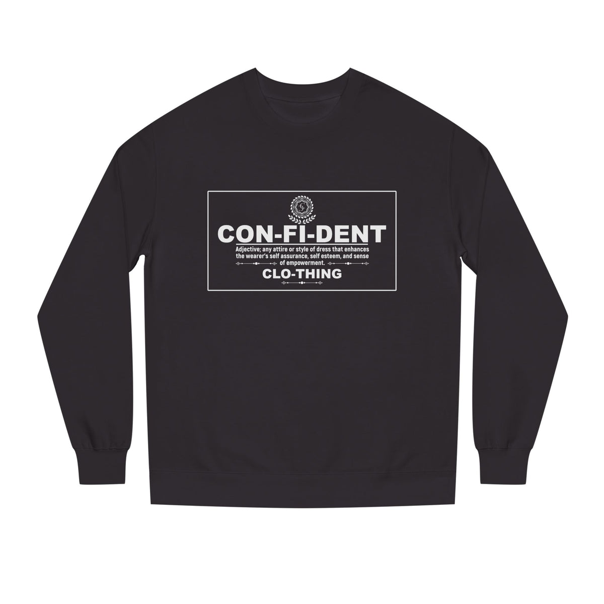 2.3 Confident Clothing Unisex Crew Neck Sweatshirt