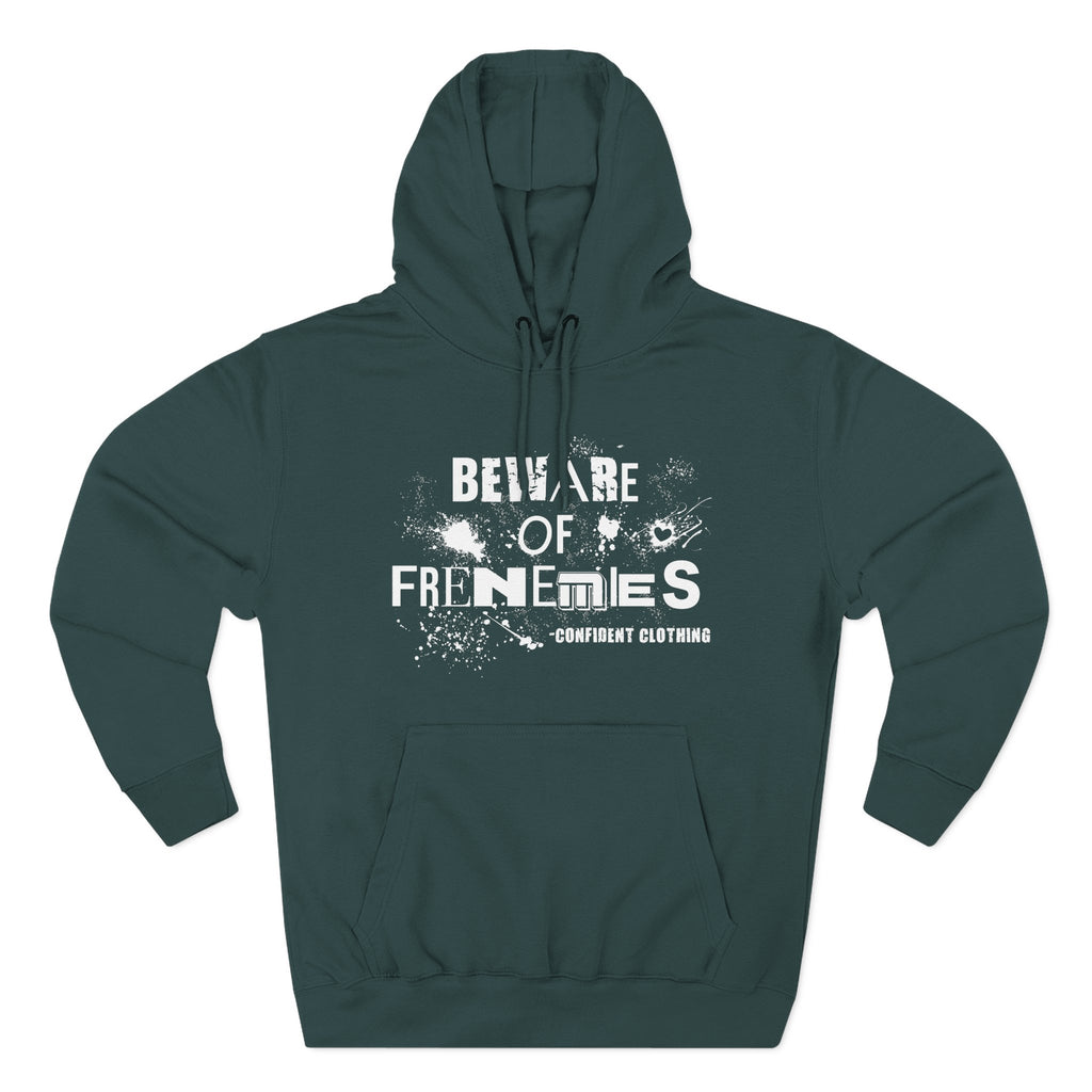 0.6 Confident Clothing Beware of Frenemies Graphic Fleece Hoodie
