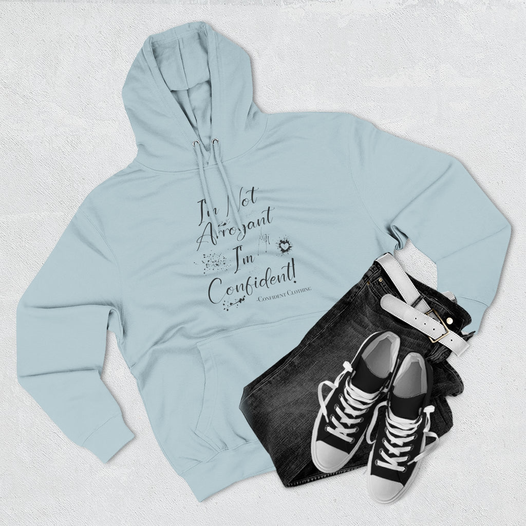 Confident Clothing I'm Not Arrogant I'm Confident Fleece Hoodie 03