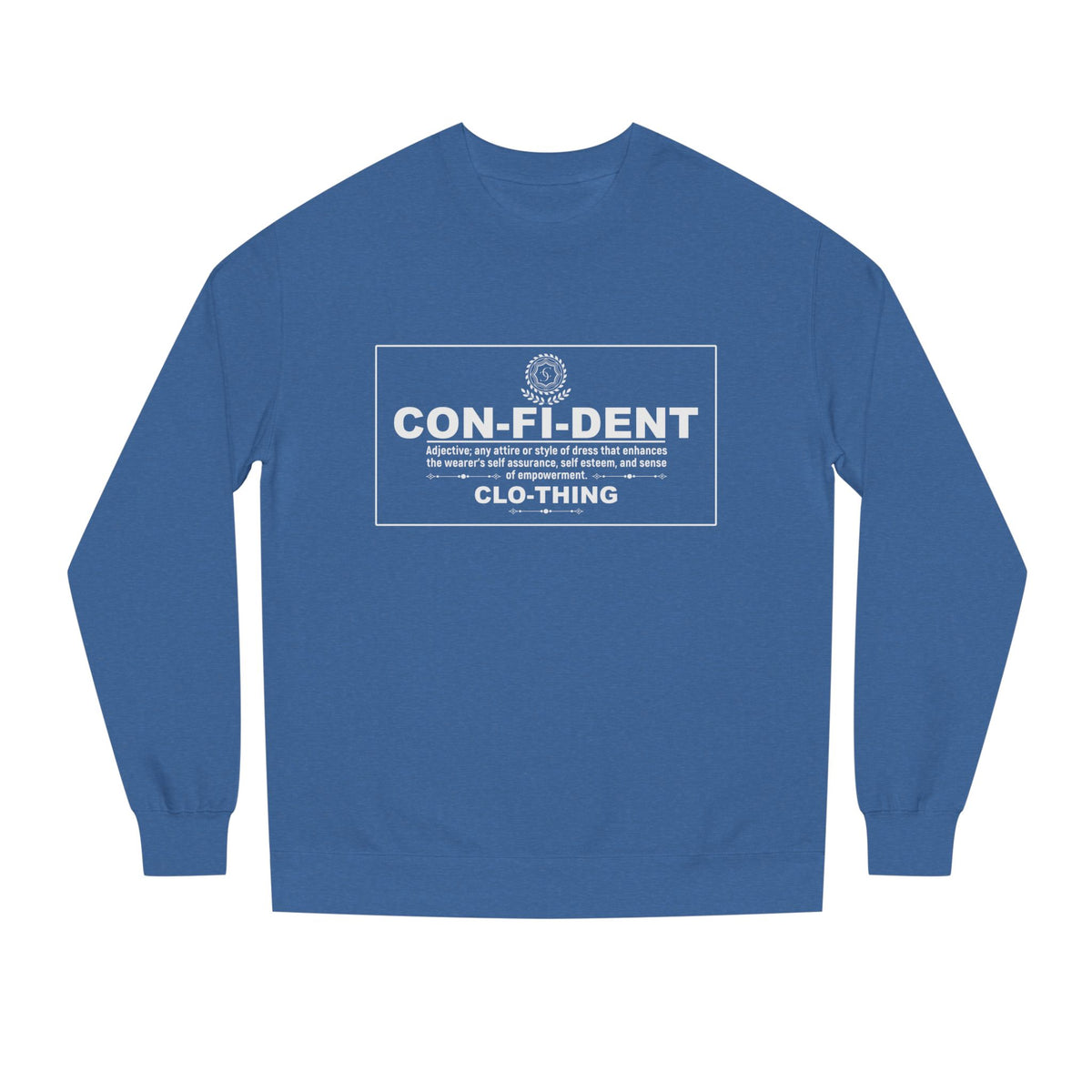 2.3 Confident Clothing Unisex Crew Neck Sweatshirt