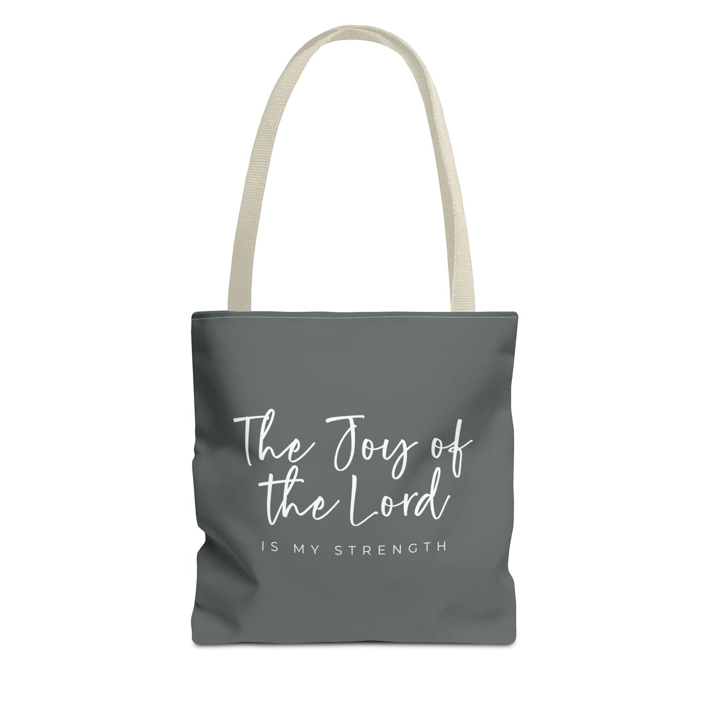 The Joy of the Lord is my Strength Tote Bag (grey)