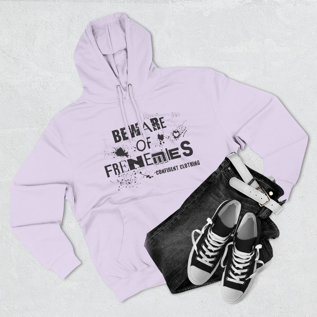 0.6 Confident Clothing Beware of Frenemies Graphic Fleece Hoodie