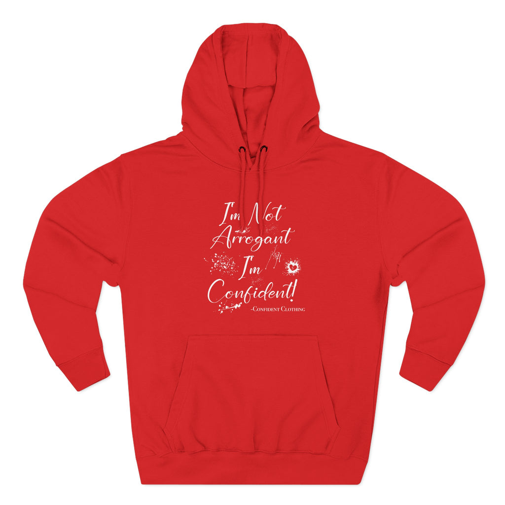 Confident Clothing I'm Not Arrogant I'm Confident Fleece Hoodie 03