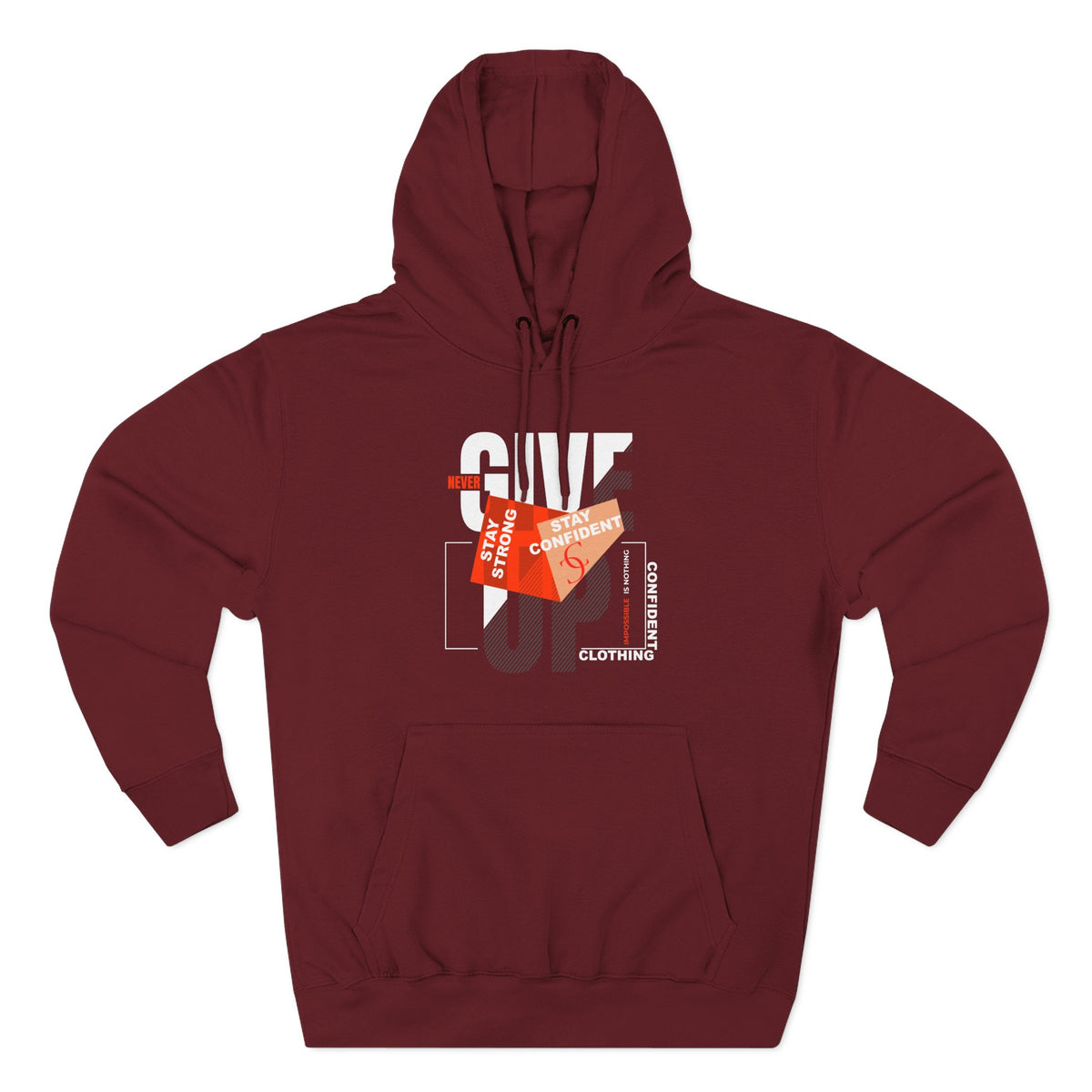 1.1 Confident Clothing Never Give Up Graphic Fleece Hoodie