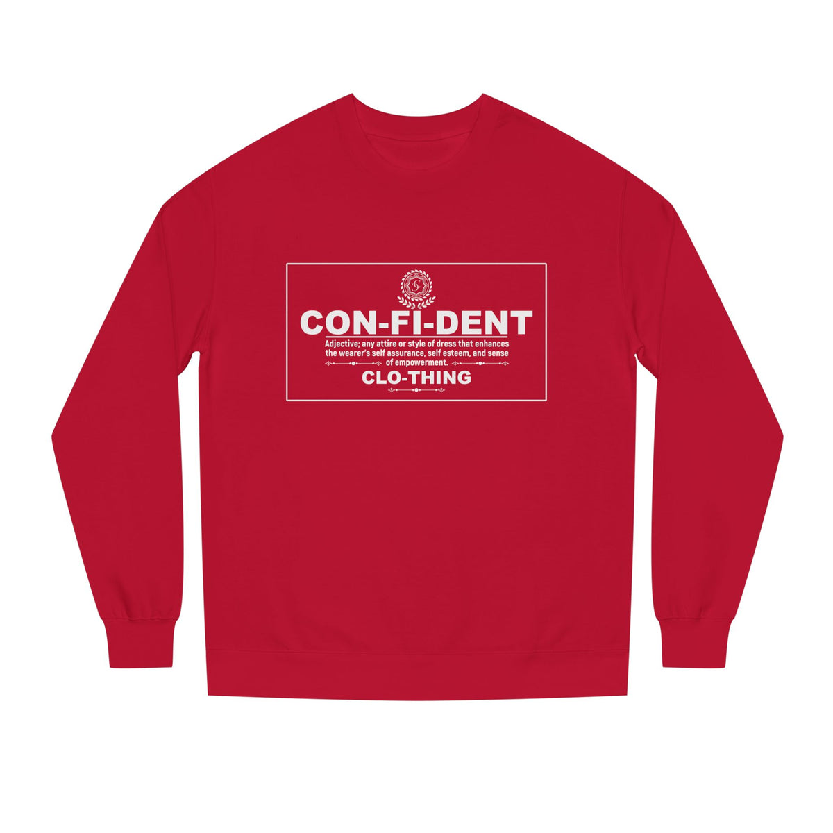 2.3 Confident Clothing Unisex Crew Neck Sweatshirt