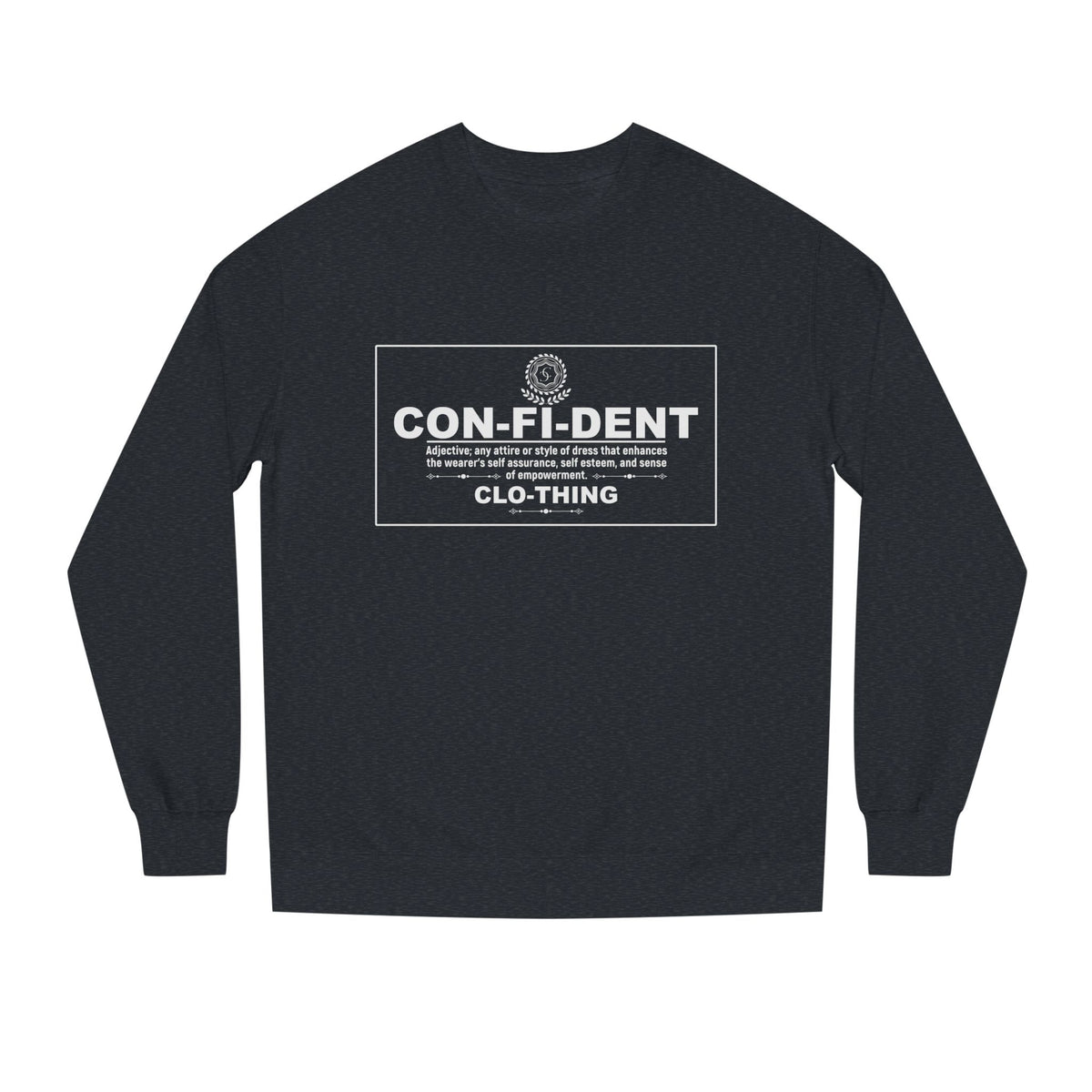 2.3 Confident Clothing Unisex Crew Neck Sweatshirt