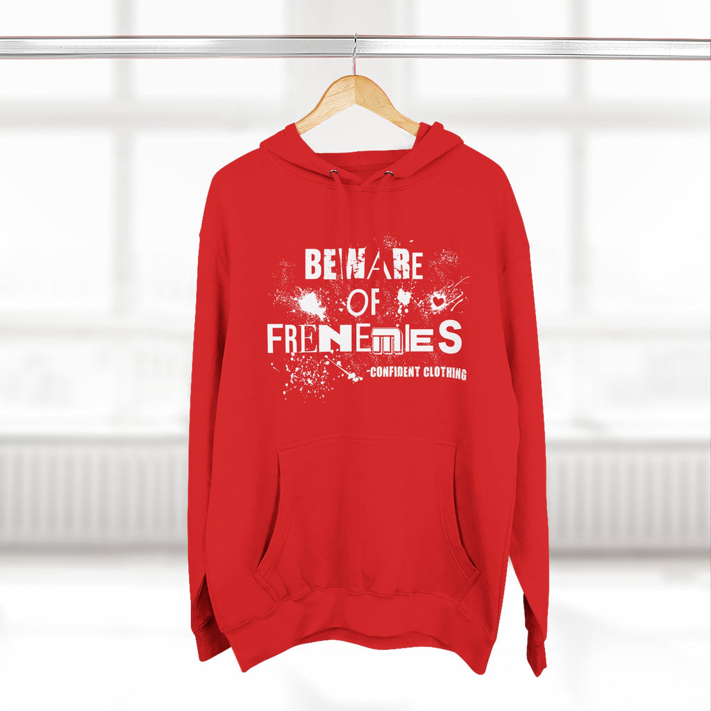 0.6 Confident Clothing Beware of Frenemies Graphic Fleece Hoodie