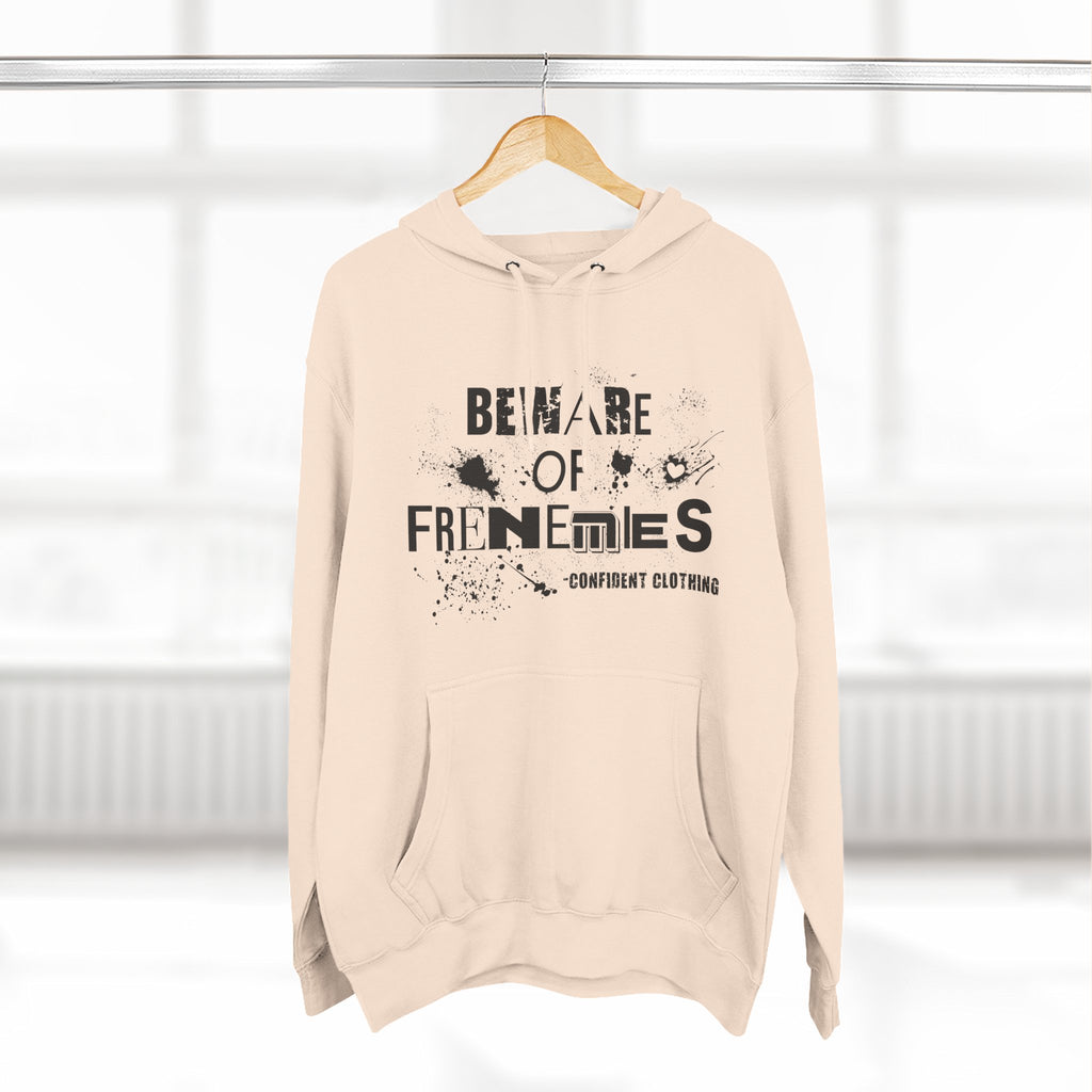 0.6 Confident Clothing Beware of Frenemies Graphic Fleece Hoodie