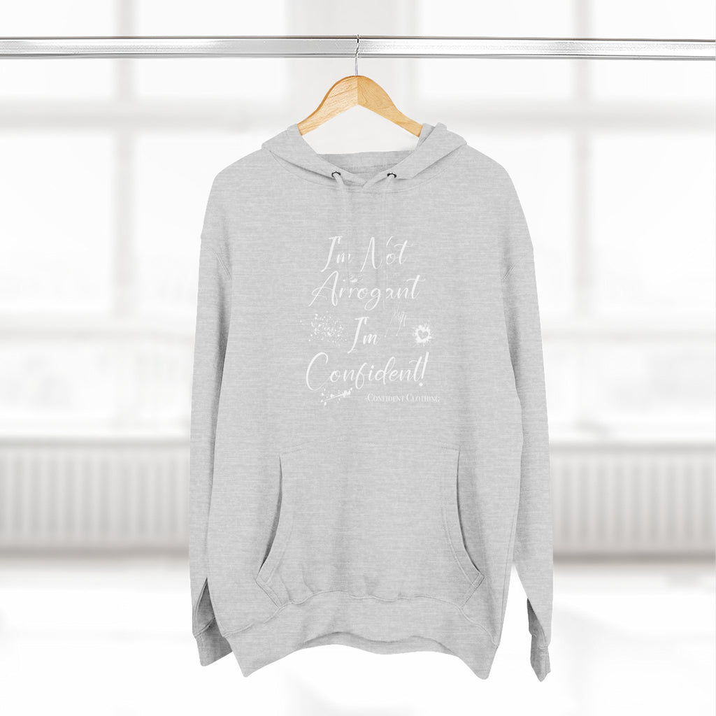 Confident Clothing I'm Not Arrogant I'm Confident Fleece Hoodie 03
