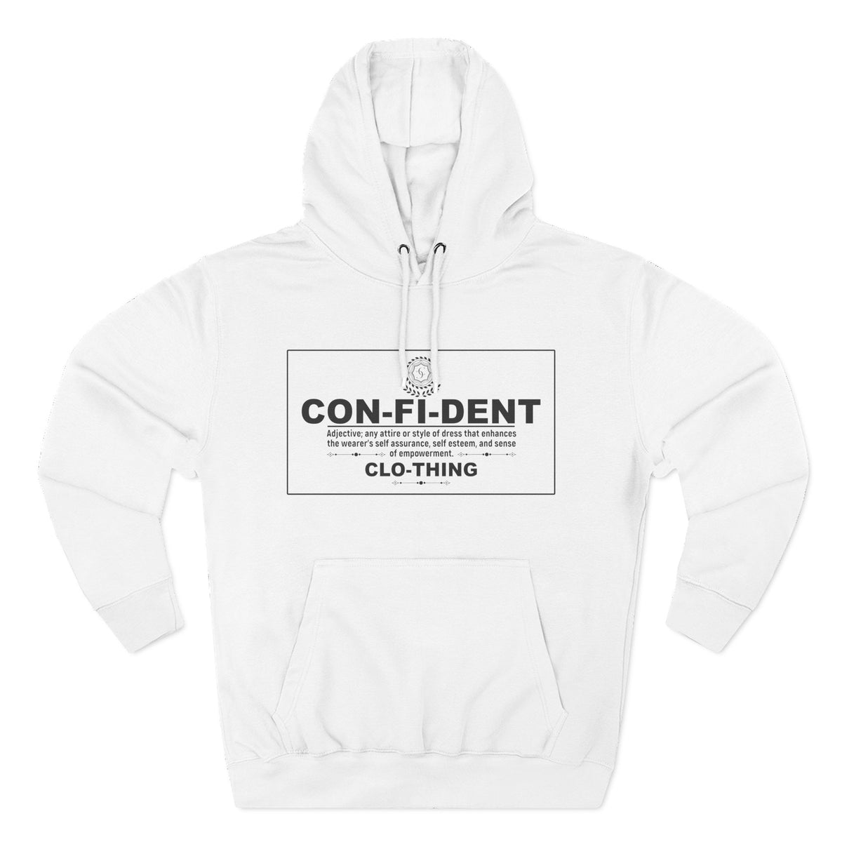 0.2 Confident Clothing Casual CON-FI-DENT Clothing Statement Fleece Hoodie