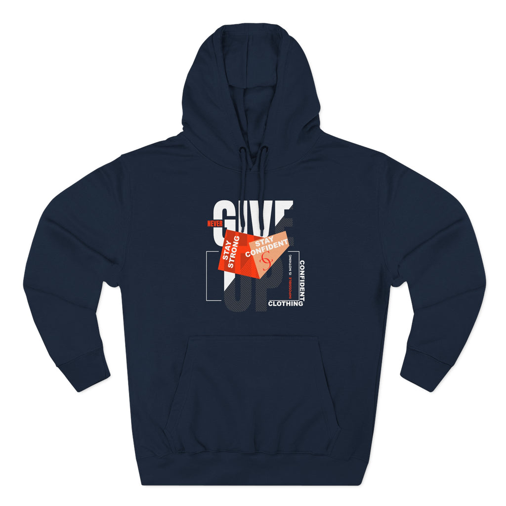1.1 Confident Clothing Never Give Up Graphic Fleece Hoodie