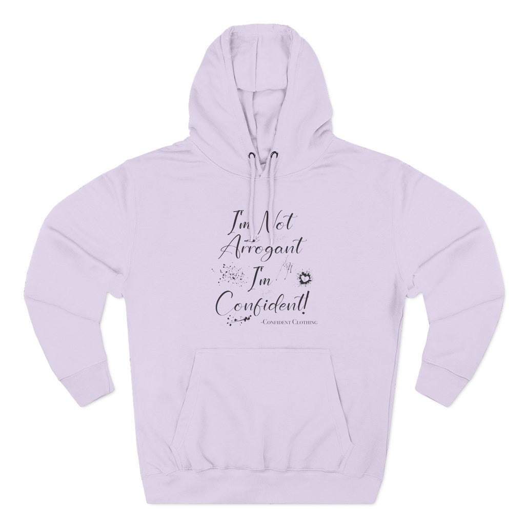 Confident Clothing I'm Not Arrogant I'm Confident Fleece Hoodie 03