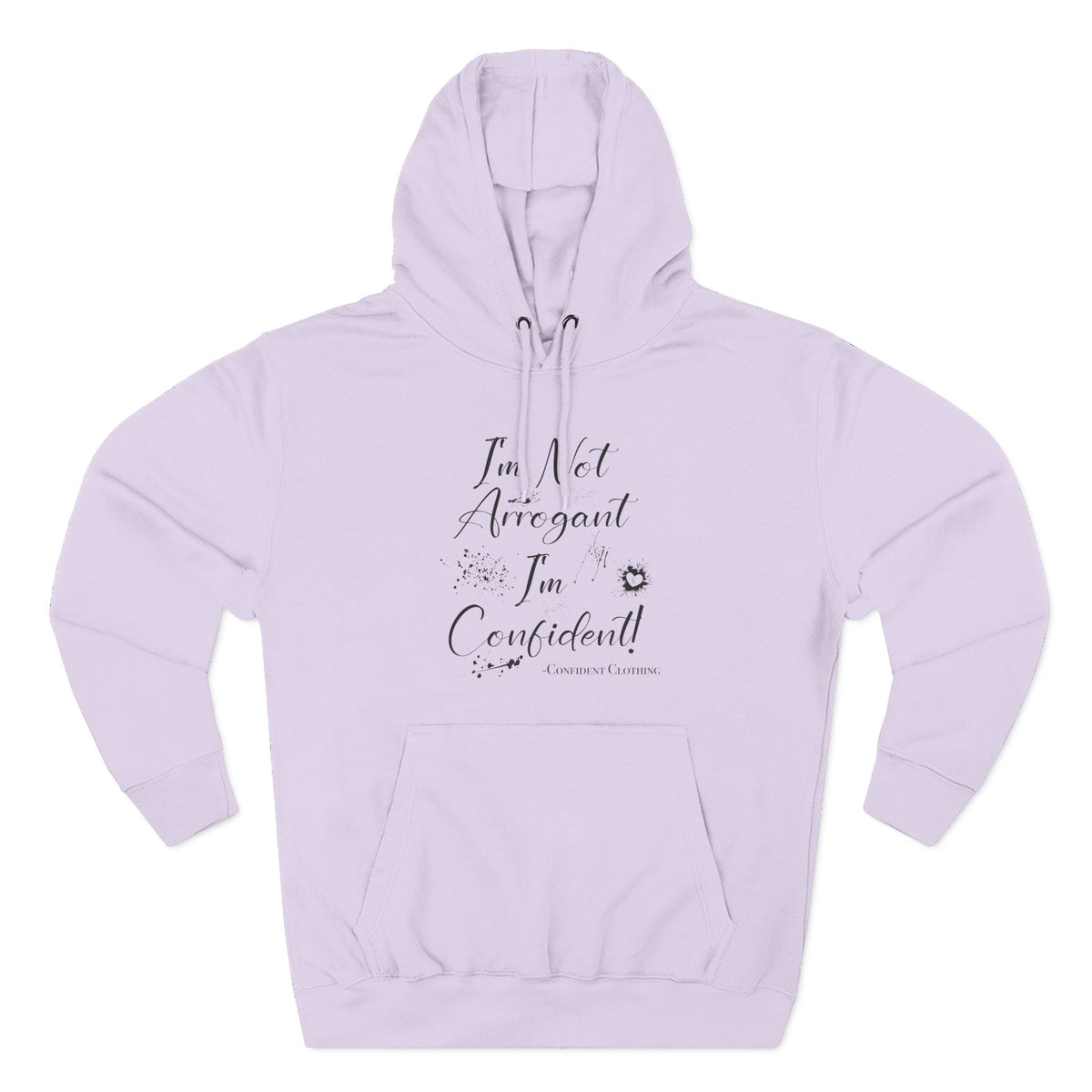 Confident Clothing I'm Not Arrogant I'm Confident Fleece Hoodie 03