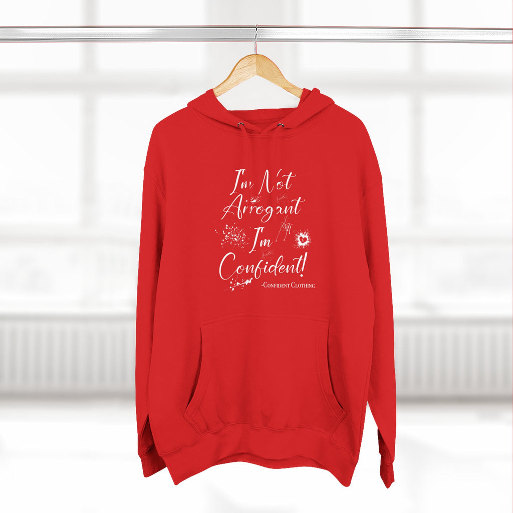 Confident Clothing I'm Not Arrogant I'm Confident Fleece Hoodie 03