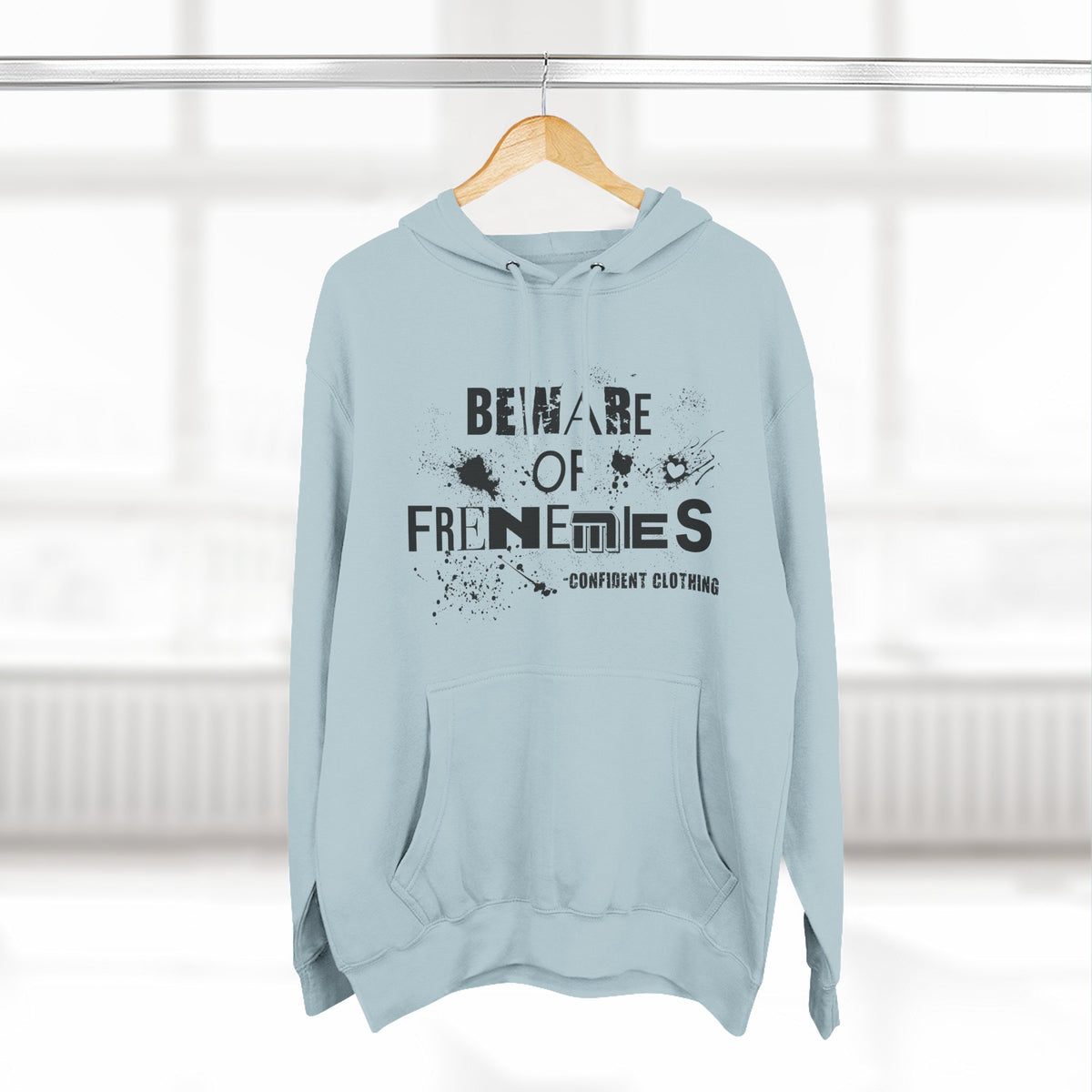 0.6 Confident Clothing Beware of Frenemies Graphic Fleece Hoodie