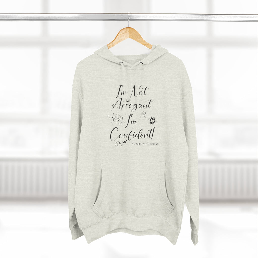 Confident Clothing I'm Not Arrogant I'm Confident Fleece Hoodie 03