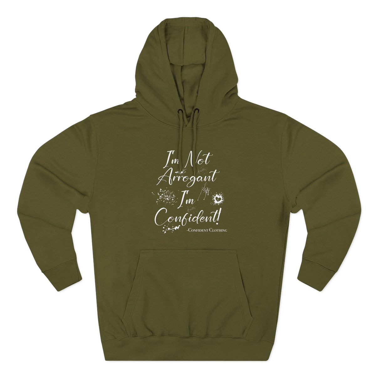 Confident Clothing I'm Not Arrogant I'm Confident Fleece Hoodie 03