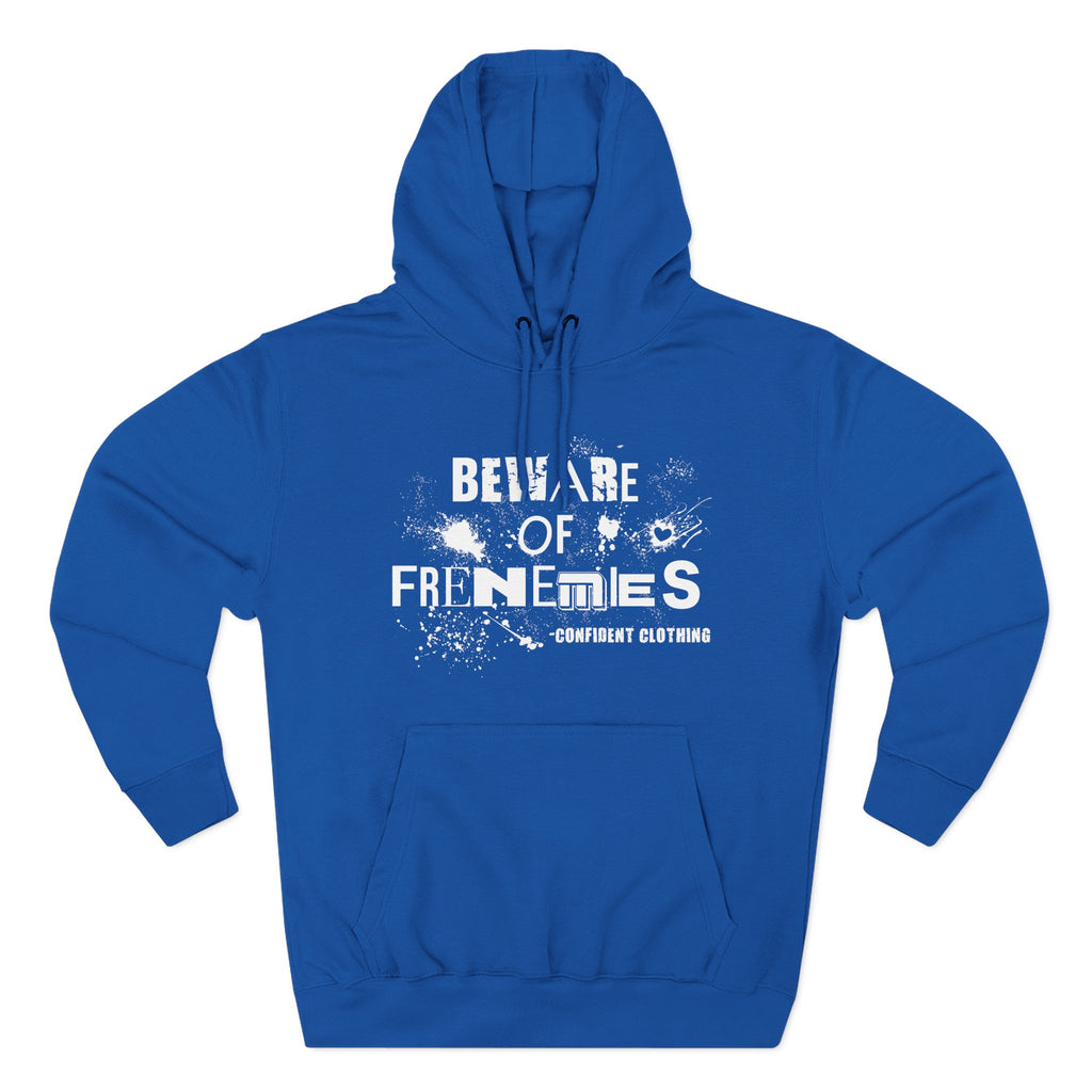 0.6 Confident Clothing Beware of Frenemies Graphic Fleece Hoodie