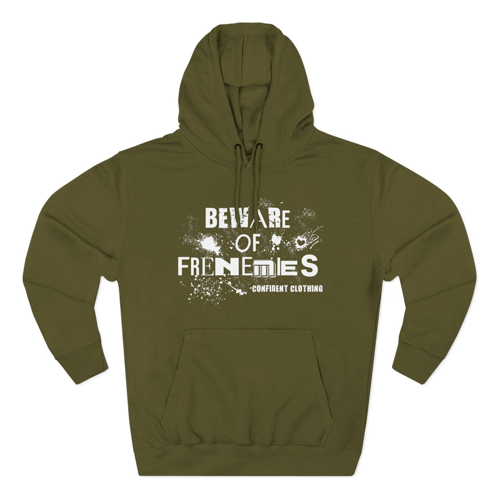 0.6 Confident Clothing Beware of Frenemies Graphic Fleece Hoodie
