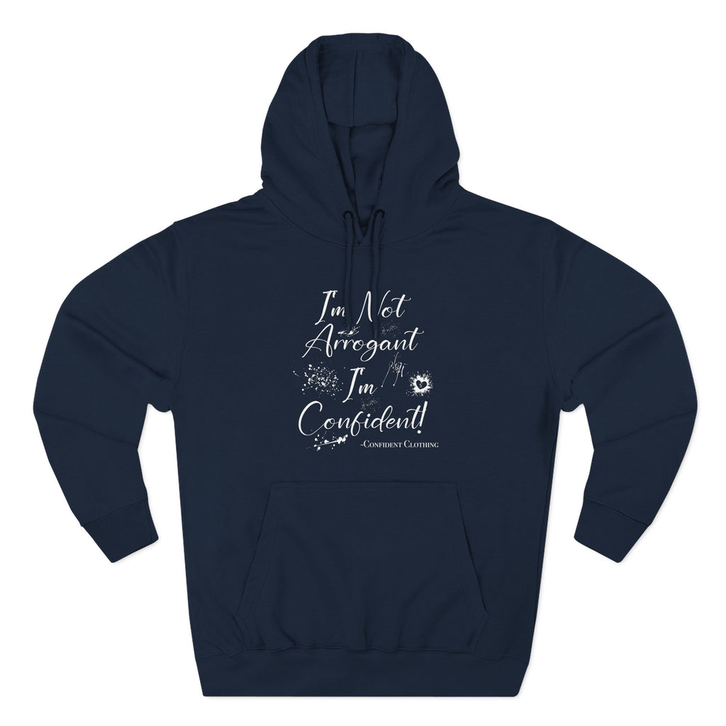 Confident Clothing I'm Not Arrogant I'm Confident Fleece Hoodie 03