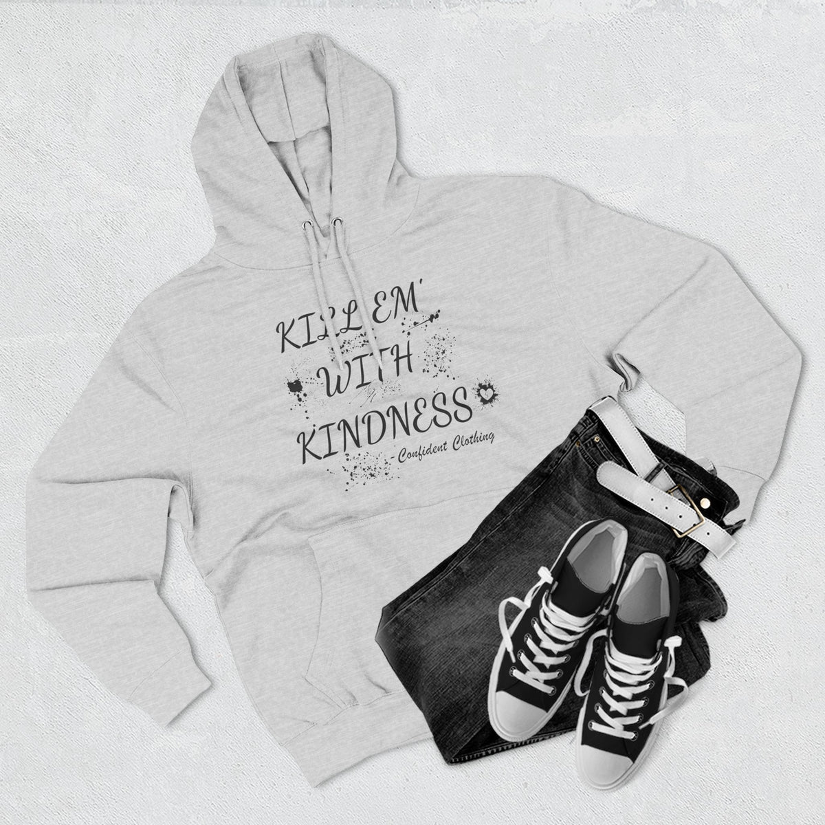 0.9 Confident Clothing Kill ’Em with Kindness Inspirational Fleece Hoodie