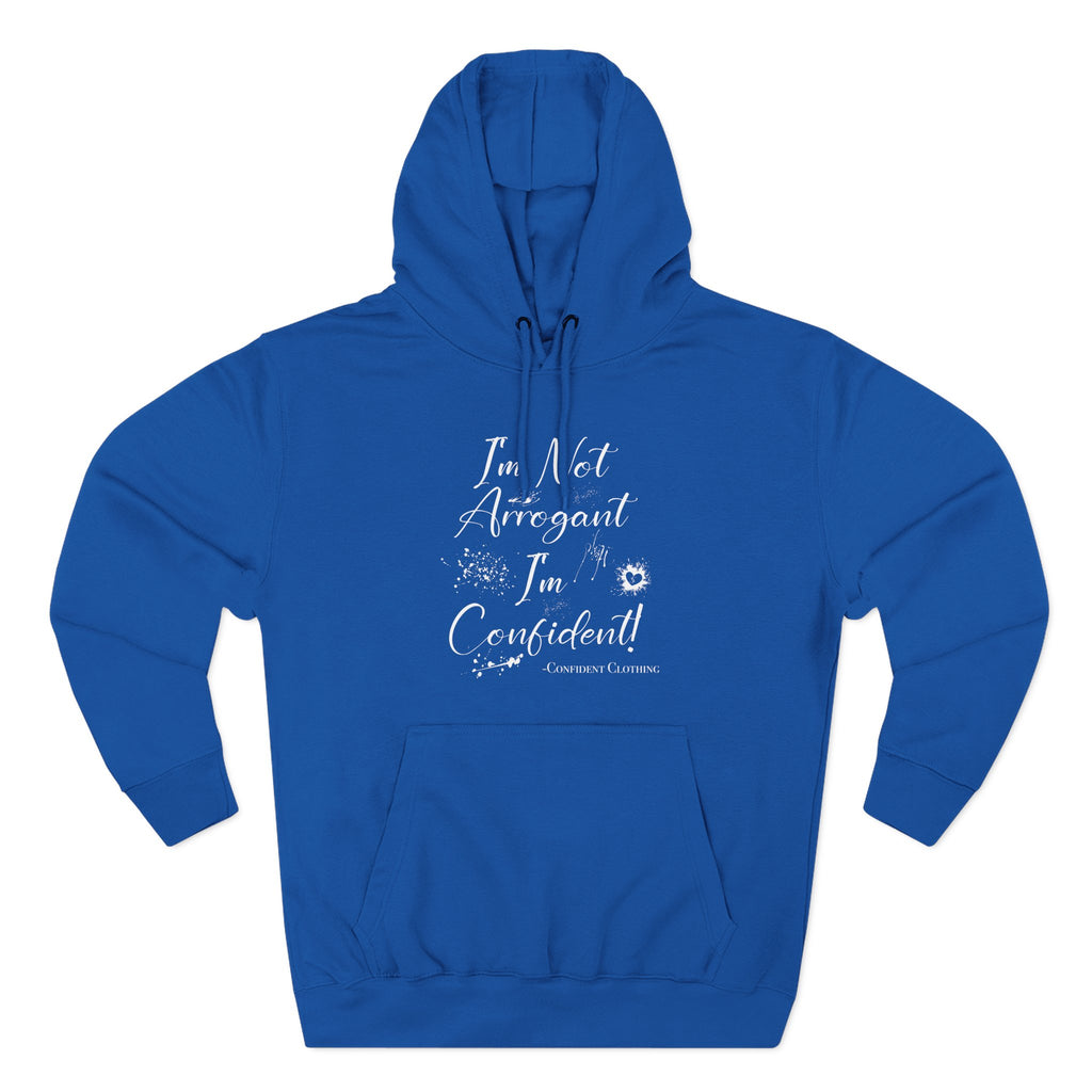 Confident Clothing I'm Not Arrogant I'm Confident Fleece Hoodie 03