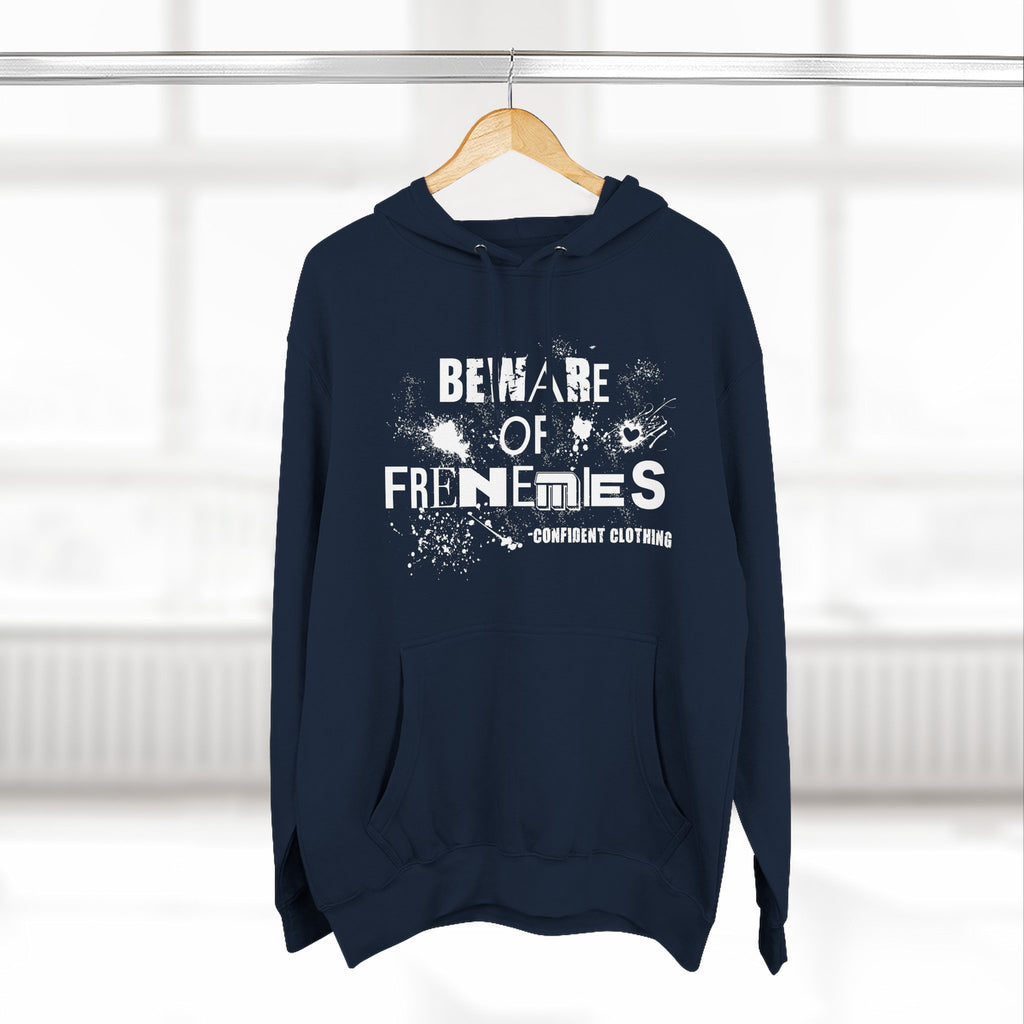 0.6 Confident Clothing Beware of Frenemies Graphic Fleece Hoodie