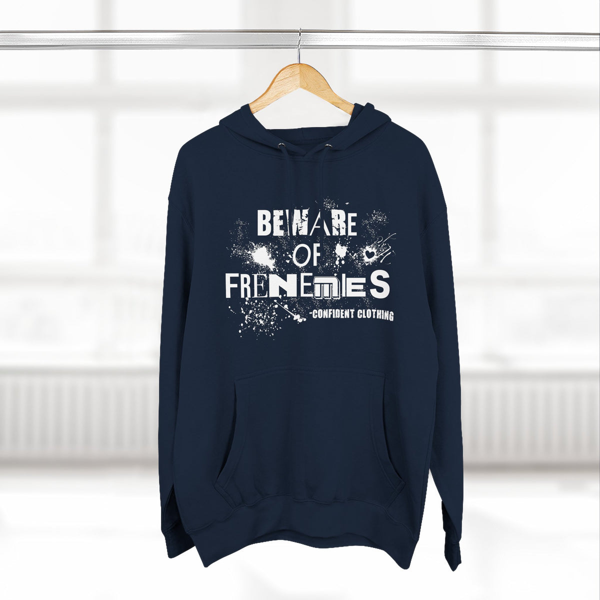 0.6 Confident Clothing Beware of Frenemies Graphic Fleece Hoodie