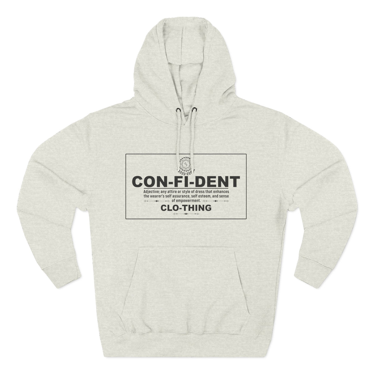 0.2 Confident Clothing Casual CON-FI-DENT Clothing Statement Fleece Hoodie