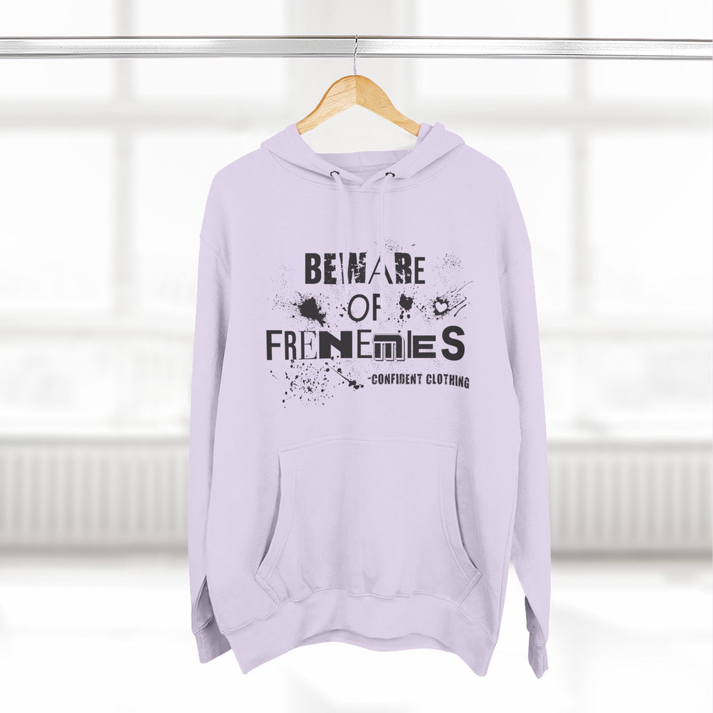 0.6 Confident Clothing Beware of Frenemies Graphic Fleece Hoodie