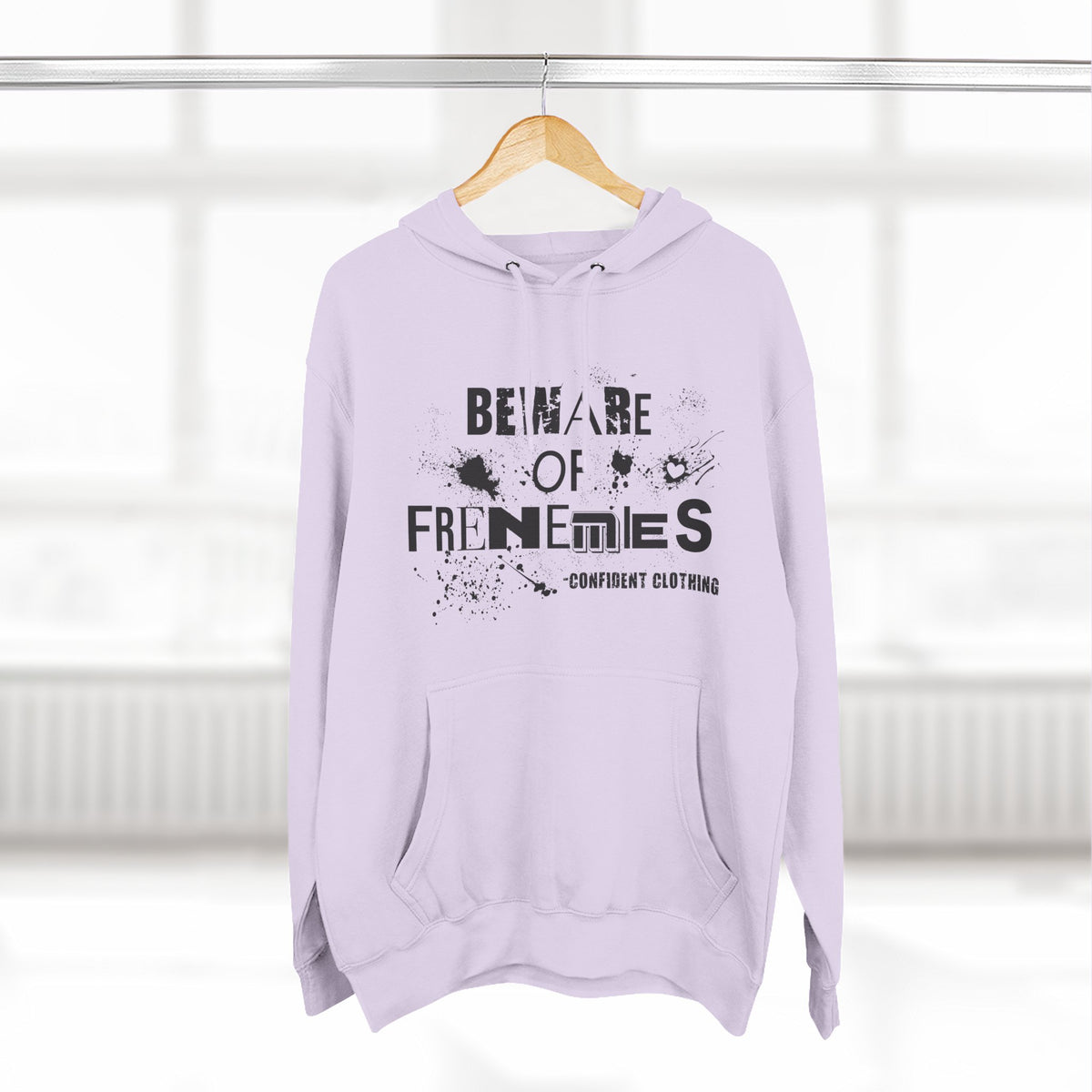 0.6 Confident Clothing Beware of Frenemies Graphic Fleece Hoodie