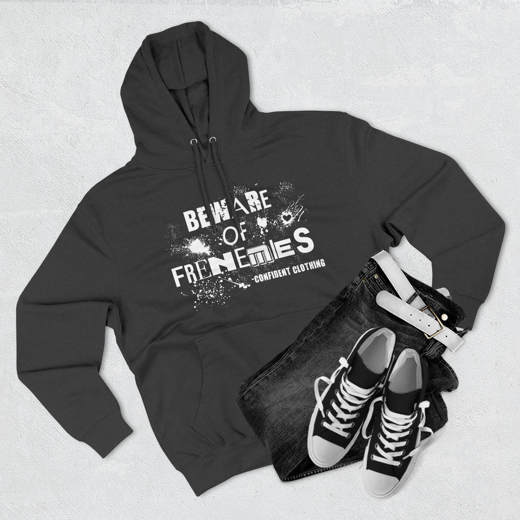 0.6 Confident Clothing Beware of Frenemies Graphic Fleece Hoodie