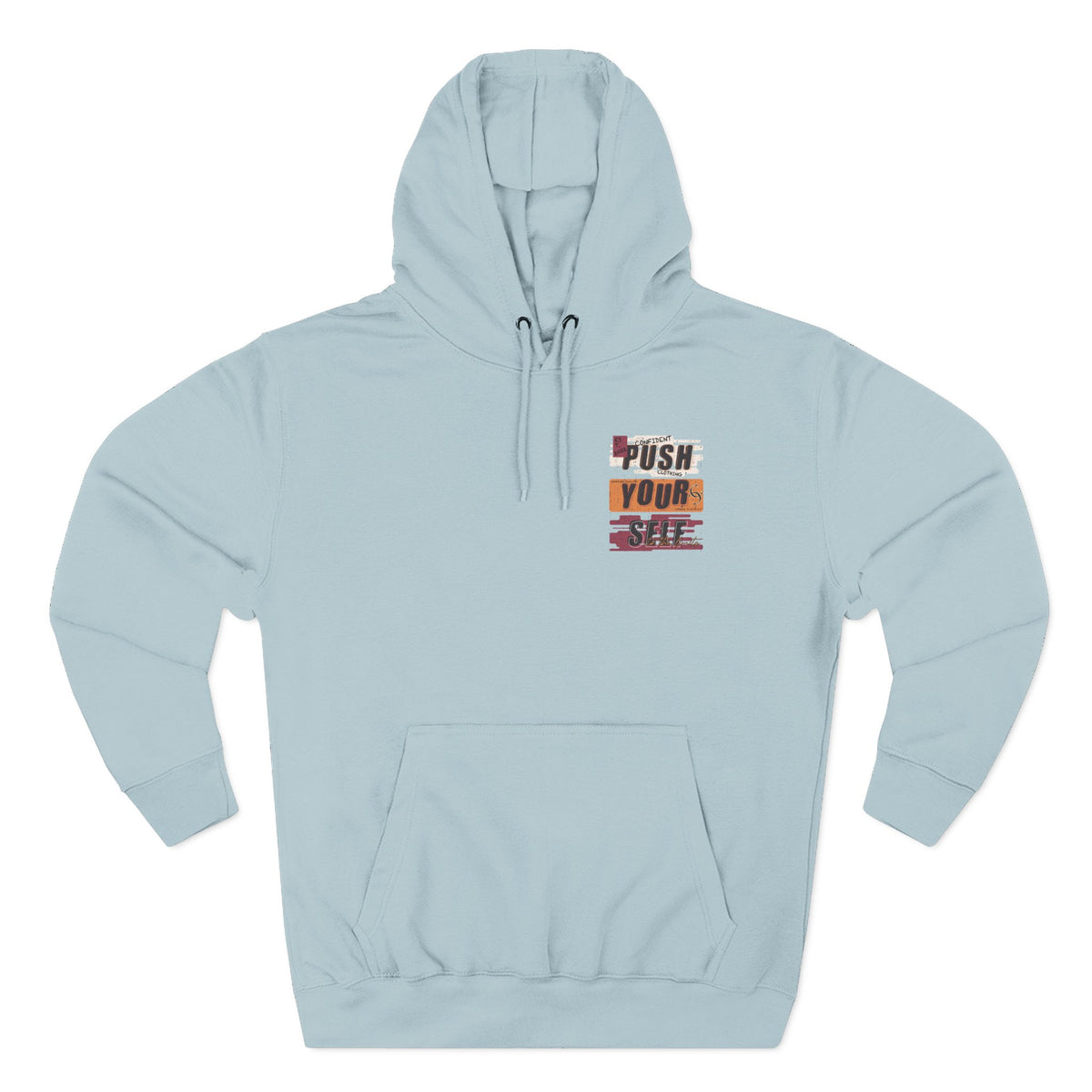 1.4 Confident Clothing Push Your Self Motivational Hoodie