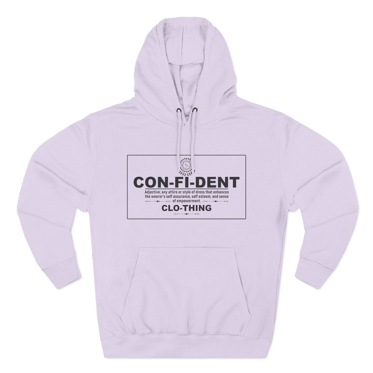 0.2 Confident Clothing Casual CON-FI-DENT Clothing Statement Fleece Hoodie