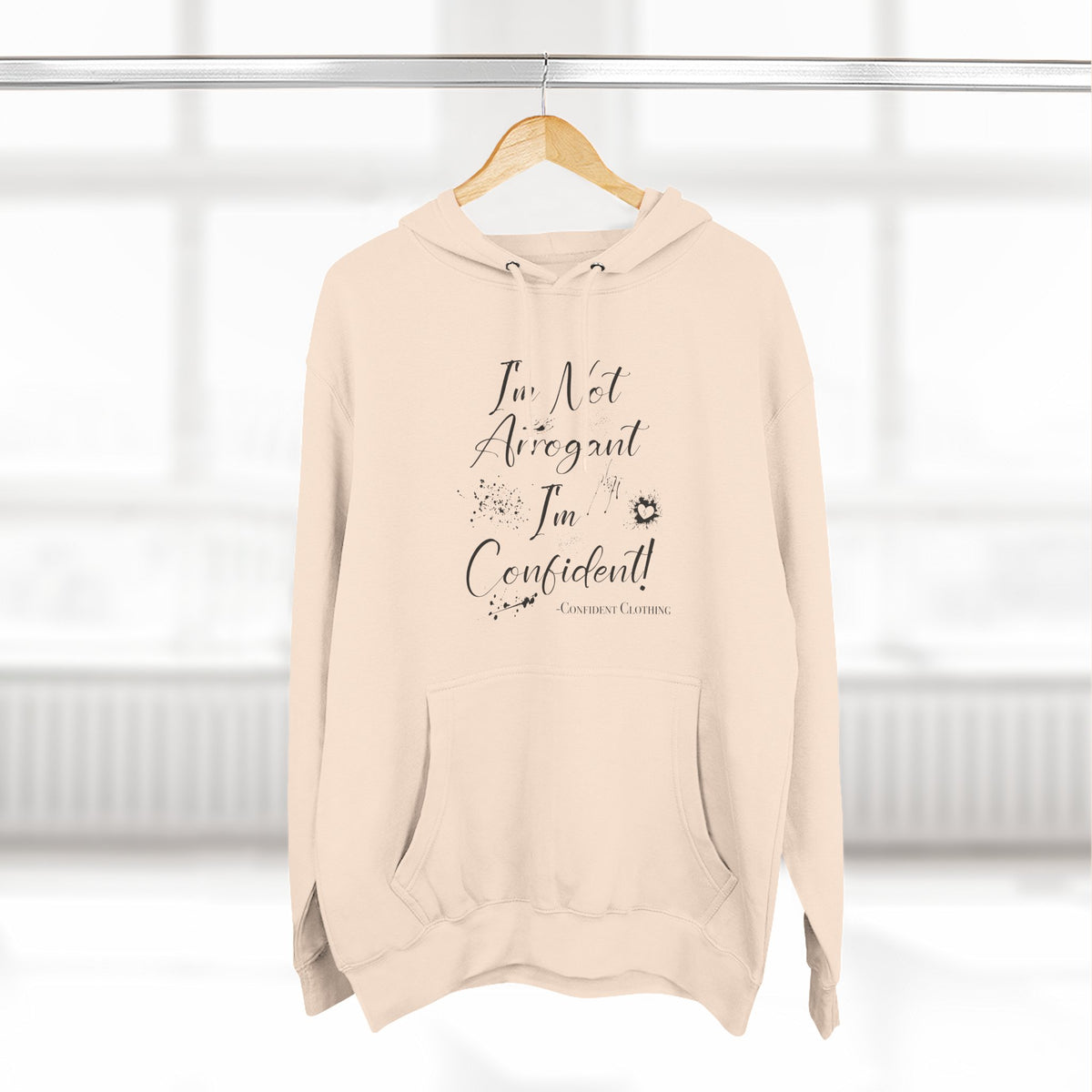 Confident Clothing I'm Not Arrogant I'm Confident Fleece Hoodie 03
