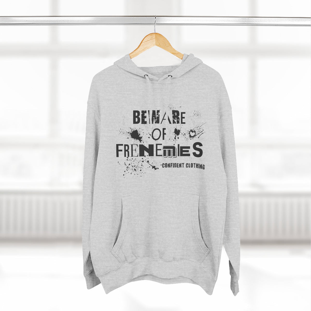 0.6 Confident Clothing Beware of Frenemies Graphic Fleece Hoodie
