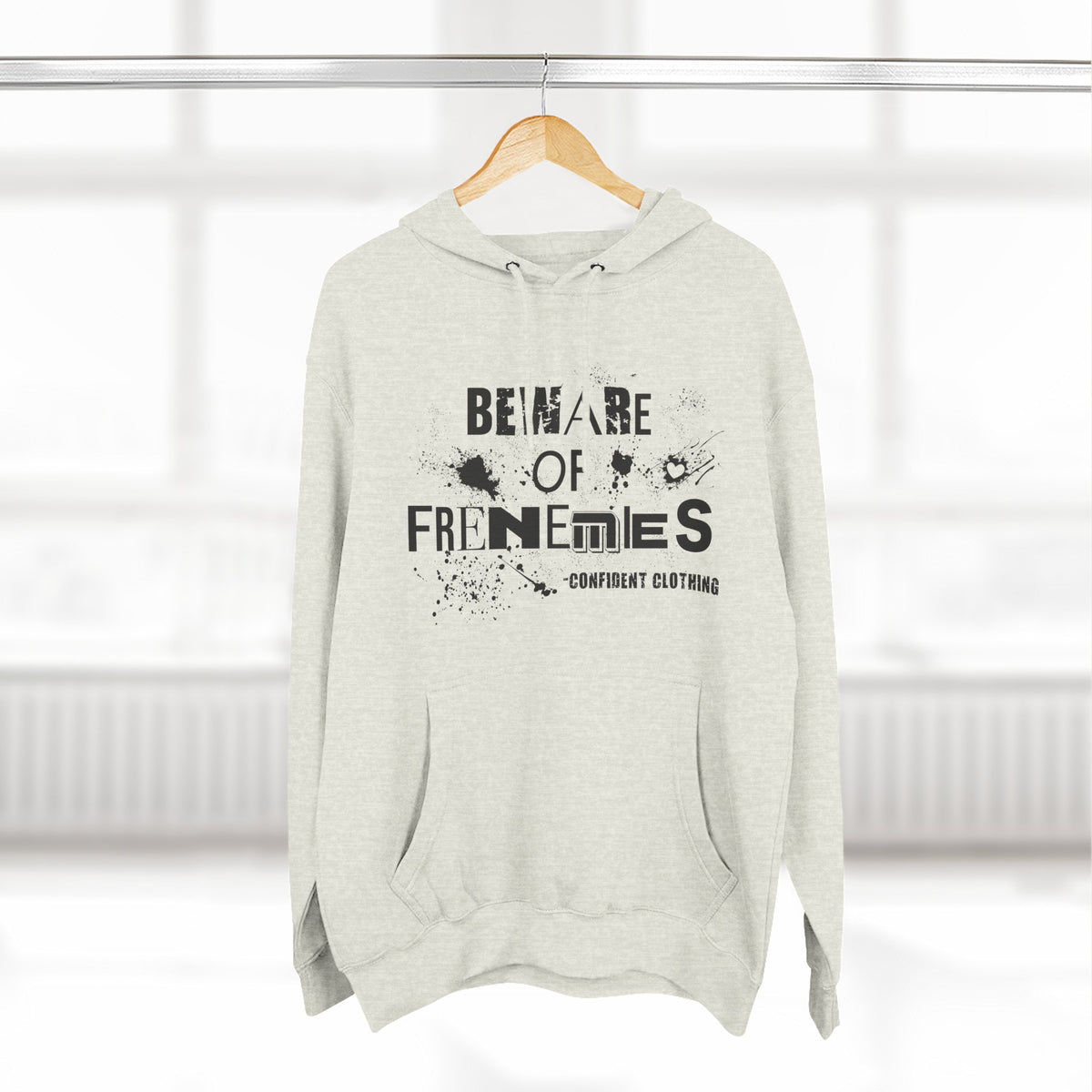 0.6 Confident Clothing Beware of Frenemies Graphic Fleece Hoodie