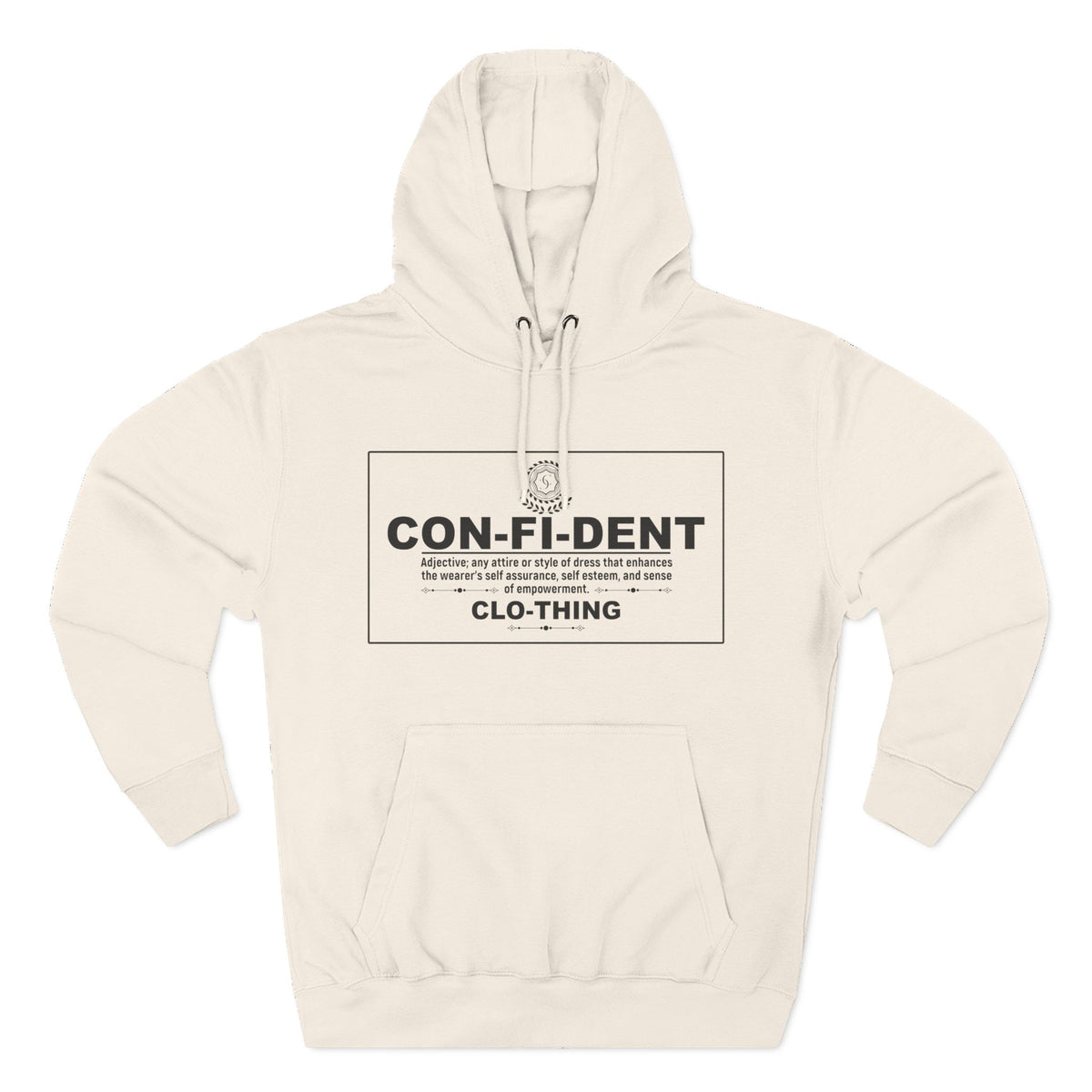 0.2 Confident Clothing Casual CON-FI-DENT Clothing Statement Fleece Hoodie