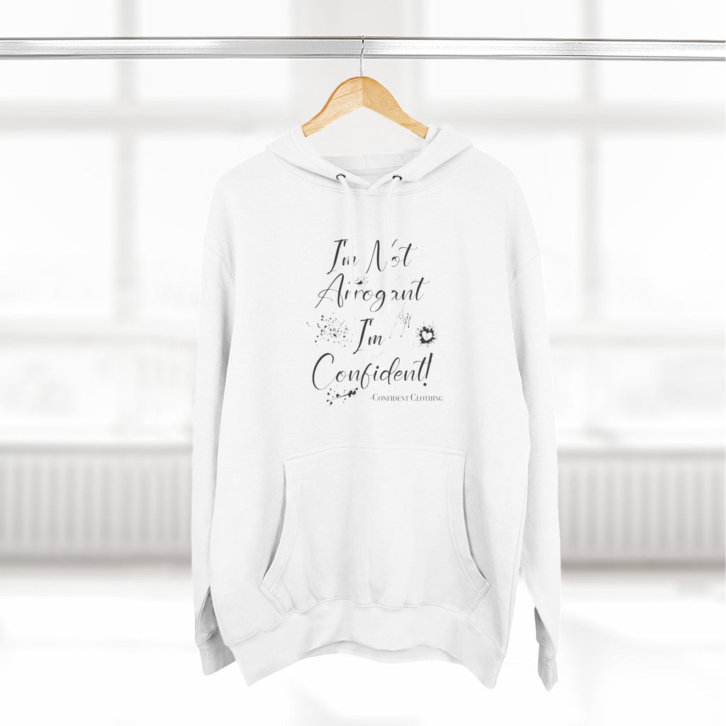 Confident Clothing I'm Not Arrogant I'm Confident Fleece Hoodie 03