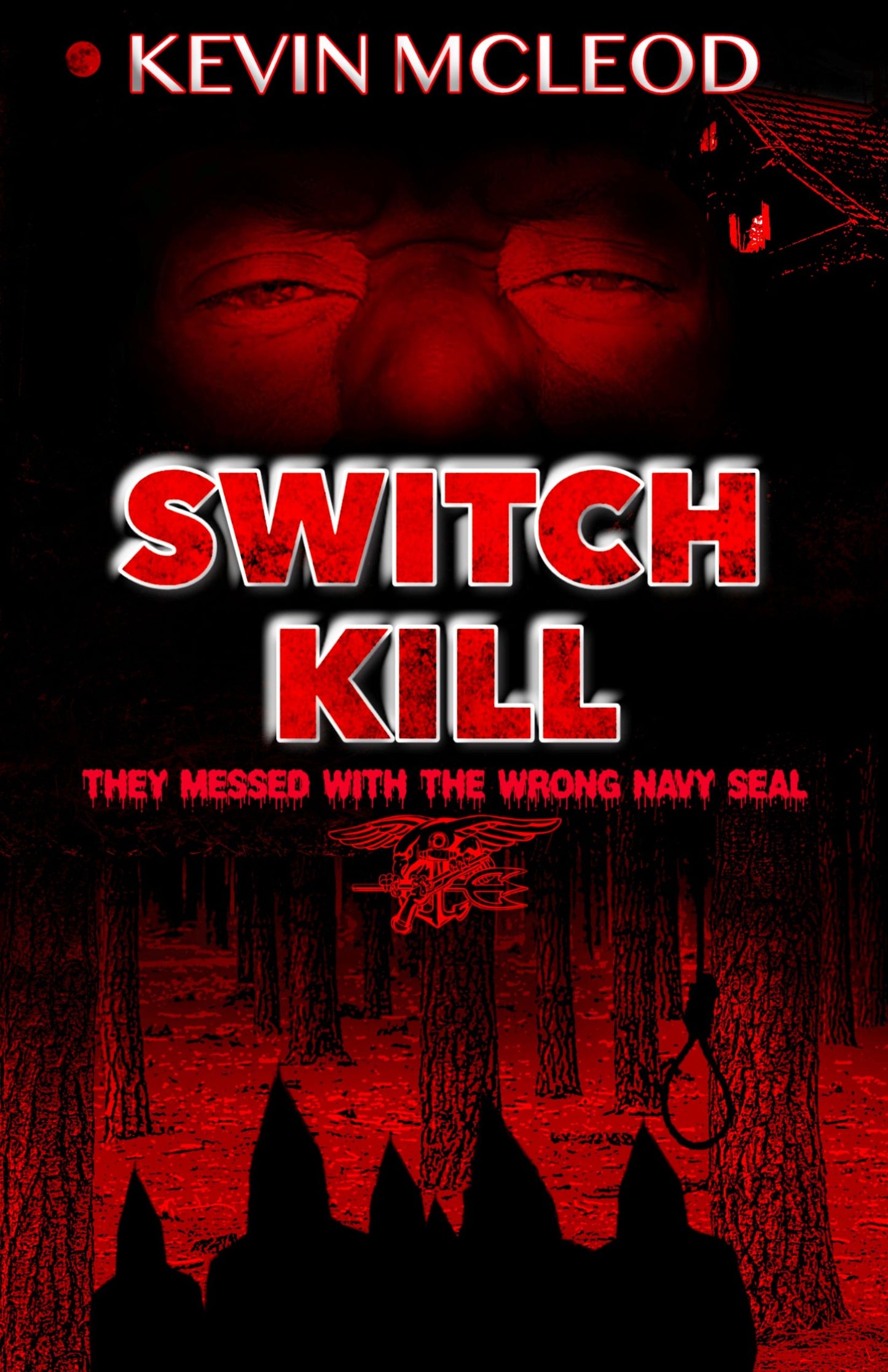 (Ebook) Switch Kill: They Messed with the Wrong Navy Seal
