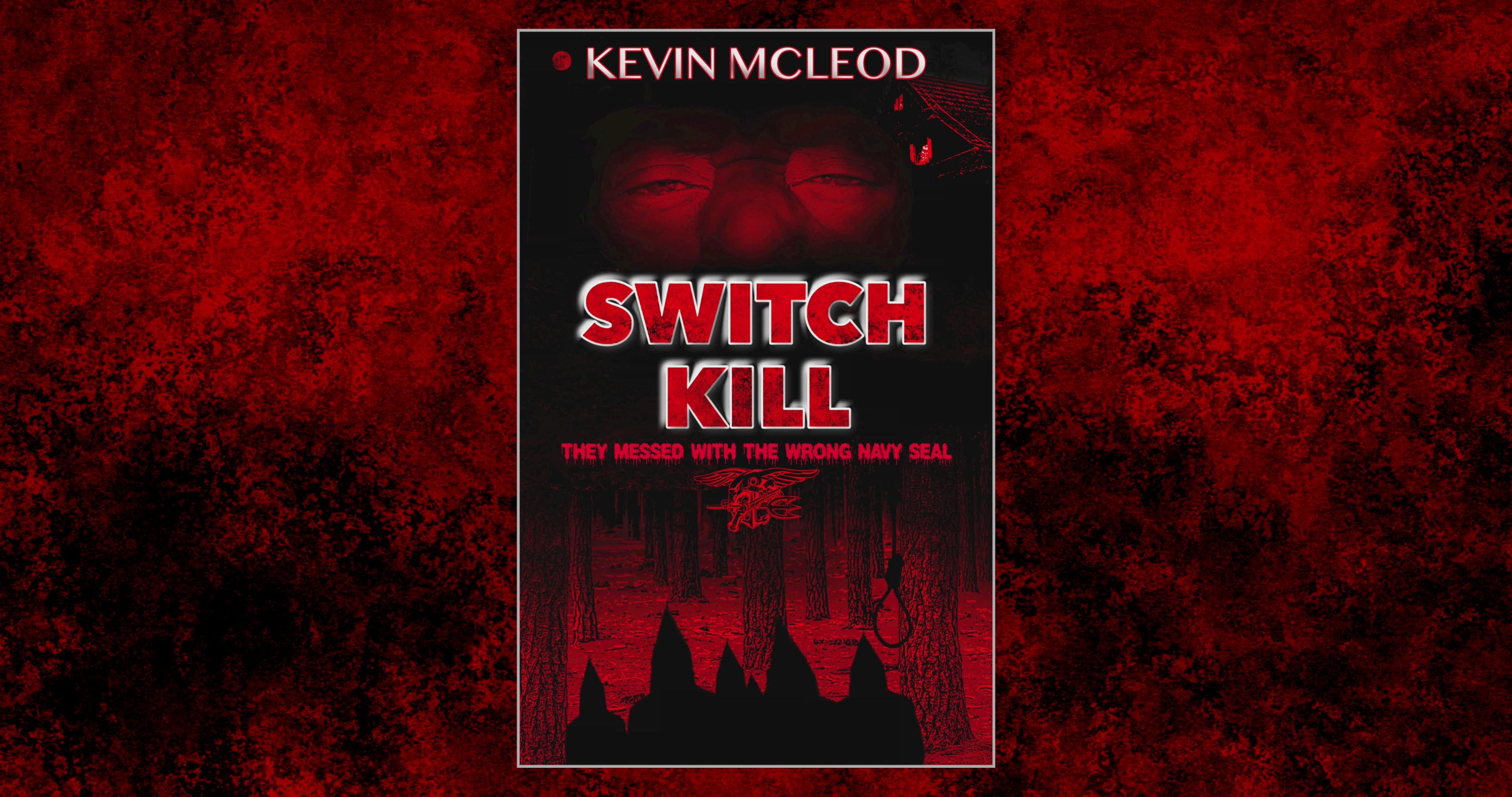 (Ebook) Switch Kill: They Messed with the Wrong Navy Seal